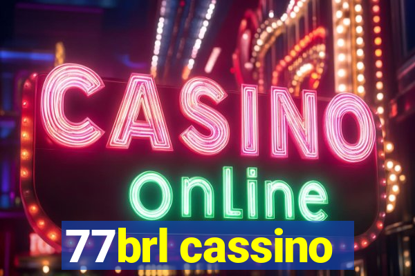 77brl cassino